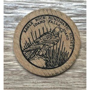Vintage Wooden Nickel Token Eagle Rock Numismatic Society 1983 Idaho Falls